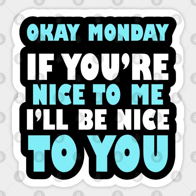 Funny Mondays Sayings Design Sticker by Hifzhan Graphics